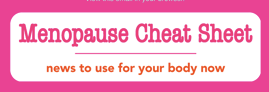 Menopause Cheat Sheet